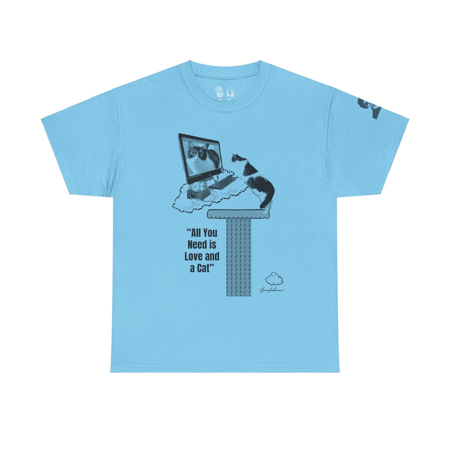 All You Need Is Love and a Cat Heavy Cotton Tee
