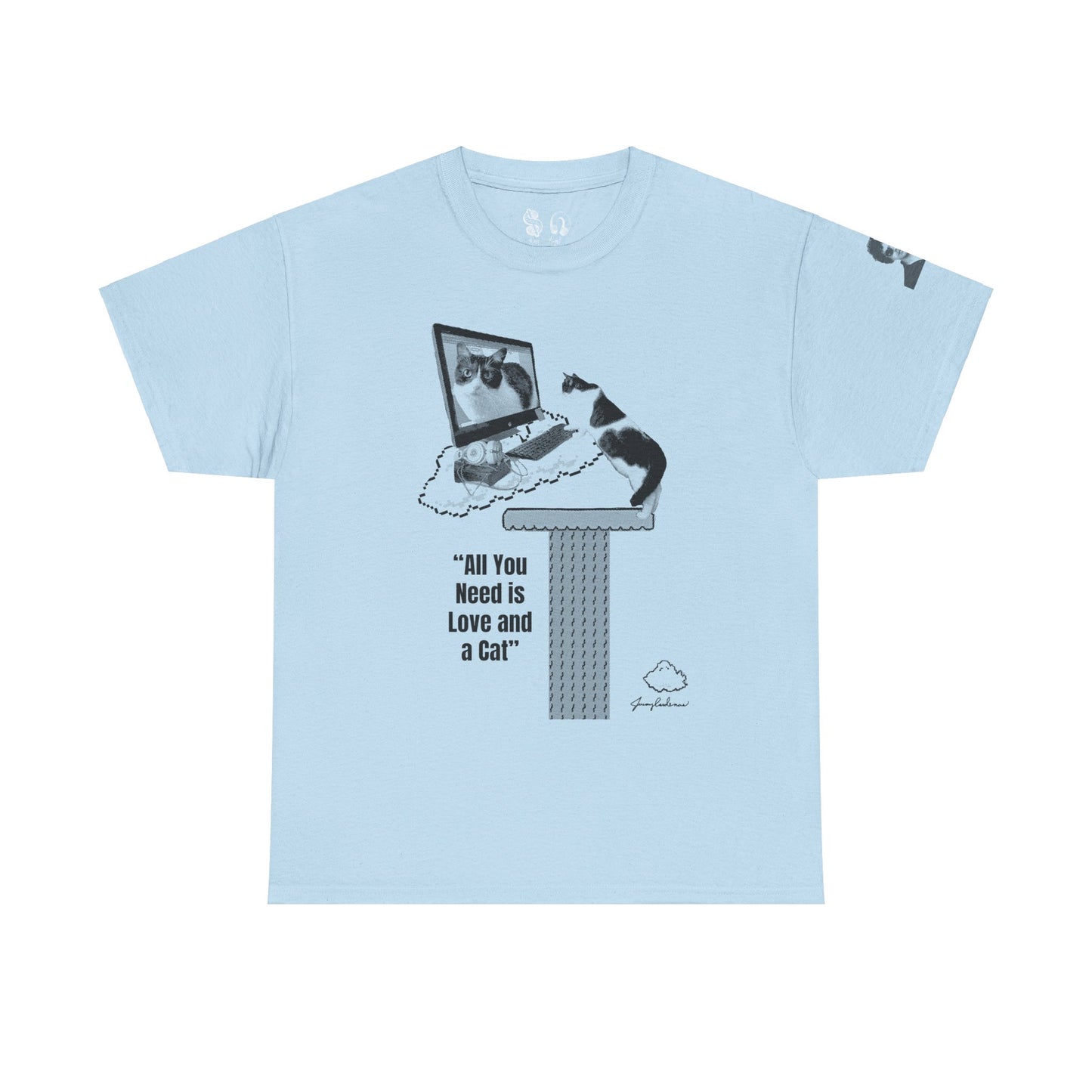 All You Need Is Love and a Cat Heavy Cotton Tee